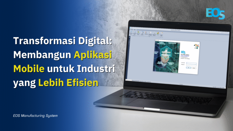 Transformasi Digital: Membangun Aplikasi Mobile untuk Industri yang Lebih Efisien
