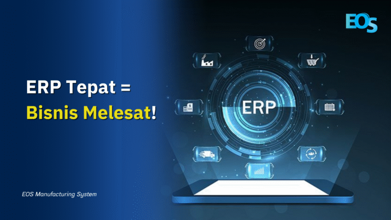 ERP Tepat = Bisnis Melesat!