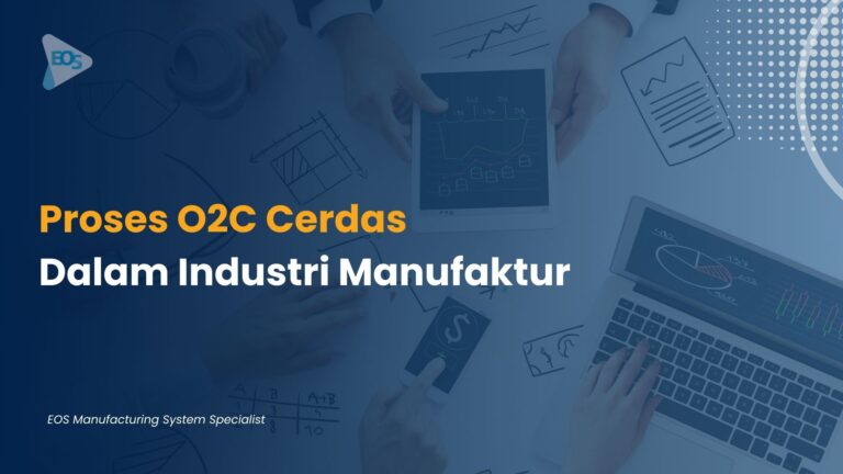 Proses O2C Cerdas Dengan EOS ERP