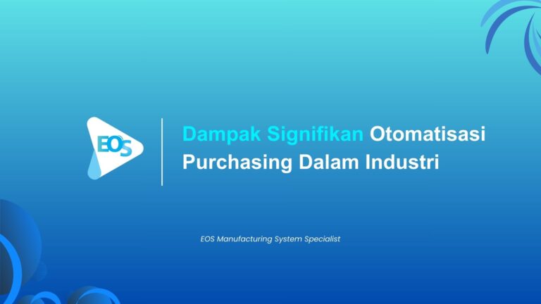 Otomatisasi Proses Pembelian, Dampak Besar bagi Industri