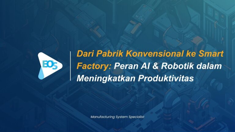 Peran AI &amp; Robotik Dalam Dunia Manufaktur
