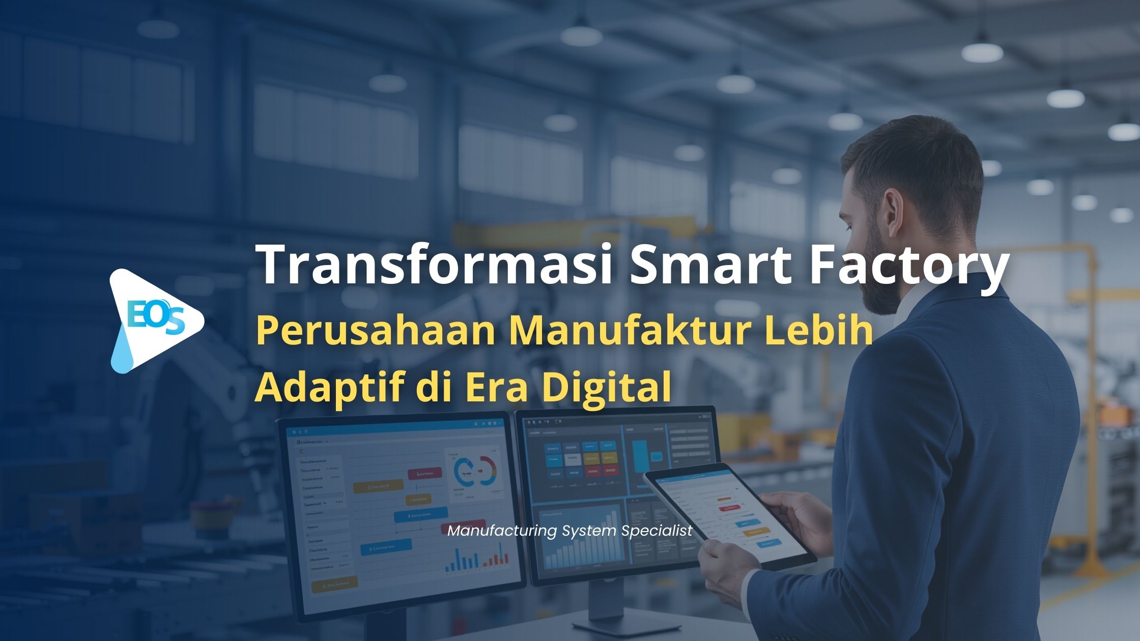 Menjadikan Karakteristik Perusahaan Manufaktur Lebih Adaptif di Era Digital