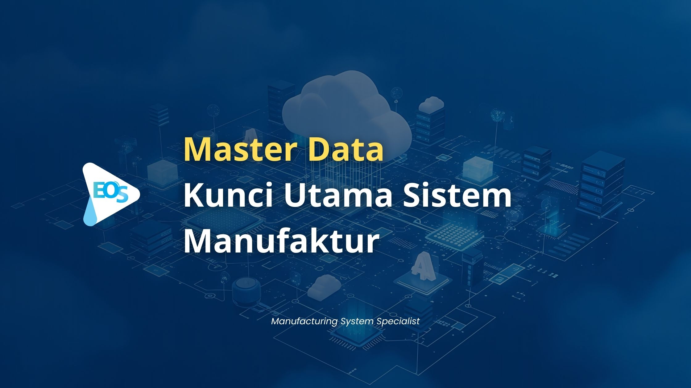 Master Data Dalam Dunia Manufaktur