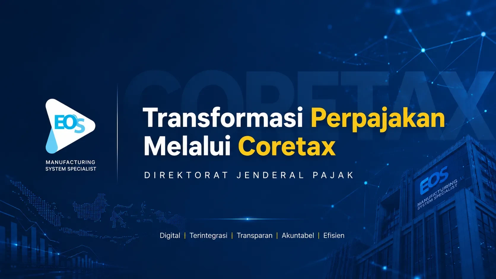 Transformasi Perpajakan Melalui Coretax Direktorat Jenderal Pajak